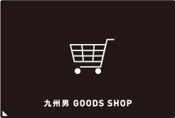 九州男 GOODS SHOP